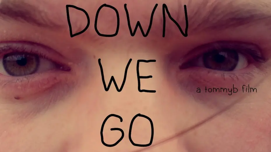 Відео до фільму Down We Go | Down We Go (2025)