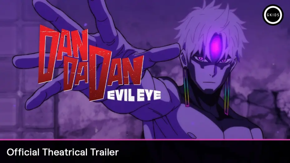 Відео до фільму DAN DA DAN: Evil Eye | Official Theatrical Trailer [Subtitled]