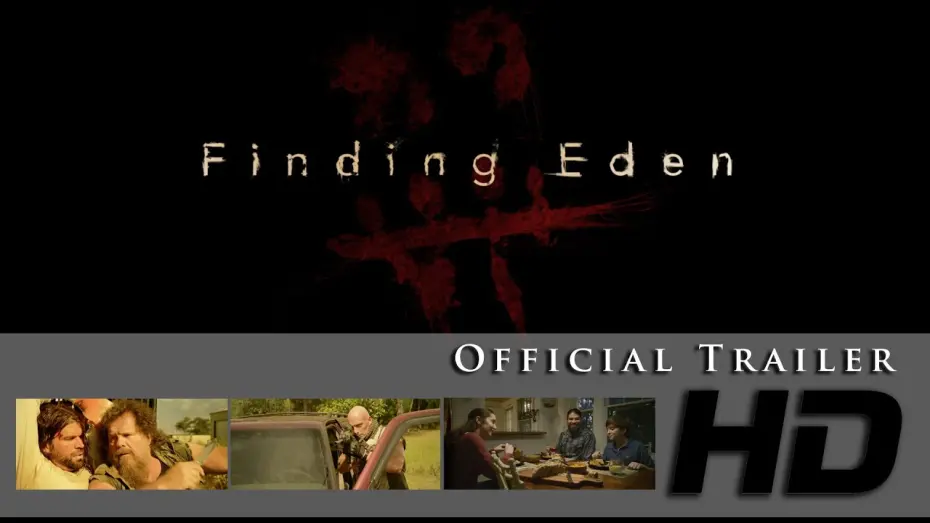 Відео до фільму Finding Eden | Finding Eden - Official Trailer