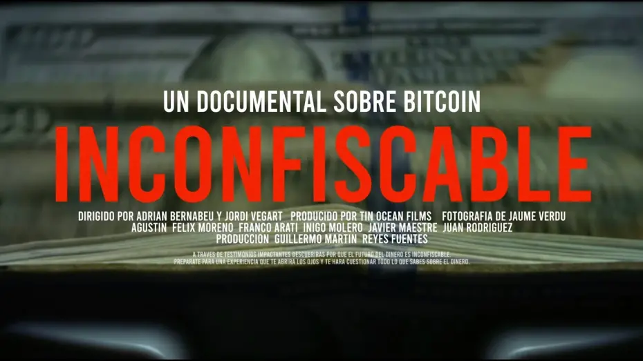 Відео до фільму Inconfiscable | 🎞️ [Trailer Oficial] INCONFISCABLE: Un documental sobre Bitcoin