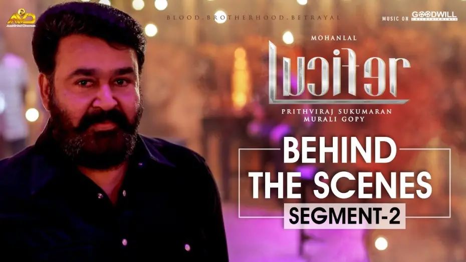 Відео до фільму Люцифер | LUCIFER Behind The Scene - Segment 2 | Mohanlal | Prithviraj Sukumaran | Antony Perumbavoor