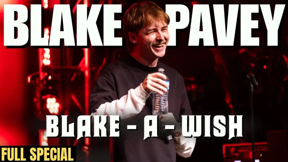 Відео до фільму Blake Pavey: Blake-A-Wish | Blake Pavey: Blake-A-Wish | Full Special (2025)