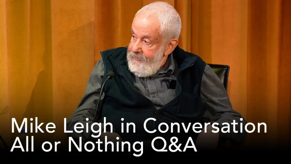 Відео до фільму Все або нічого | All or Nothing Q&A | Mike Leigh in Conversation