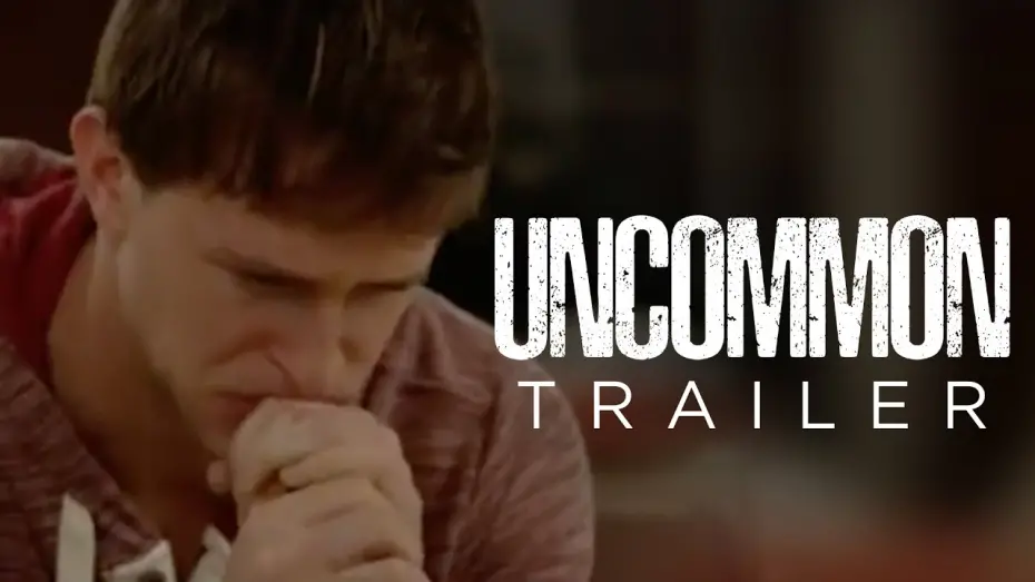 Відео до фільму Uncommon | Uncommon - Trailer