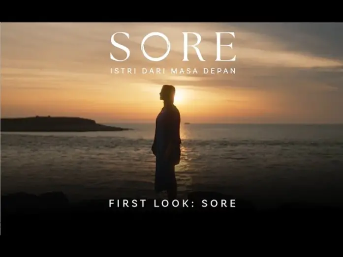 Відео до фільму Sore: Istri Dari Masa Depan | SORE: Istri dari Masa Depan - First Look (Sore version)