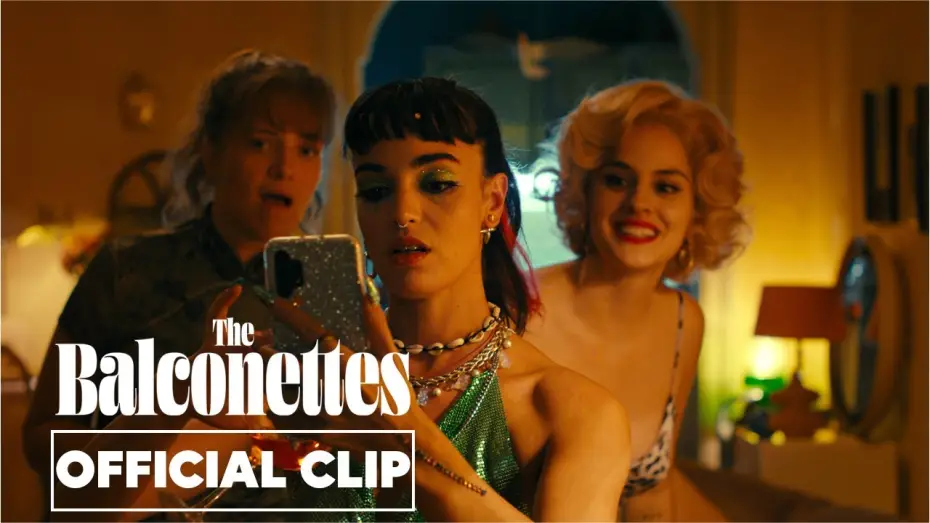 Відео до фільму The Balconettes | Official Clip #2 [Subtitled]