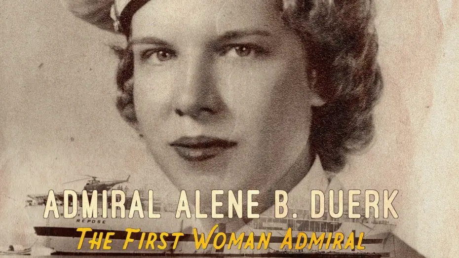 Відео до фільму Alene B. Duerk: The First Woman Admiral | Alene B. Duerk: The First Woman Admiral (2020) Official Trailer