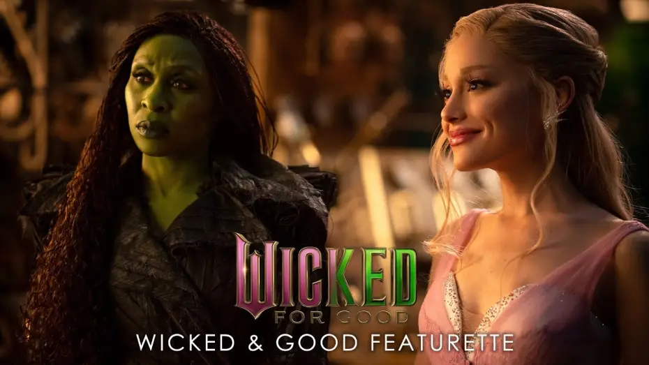 Відео до фільму Wicked: For Good | Wicked & Good