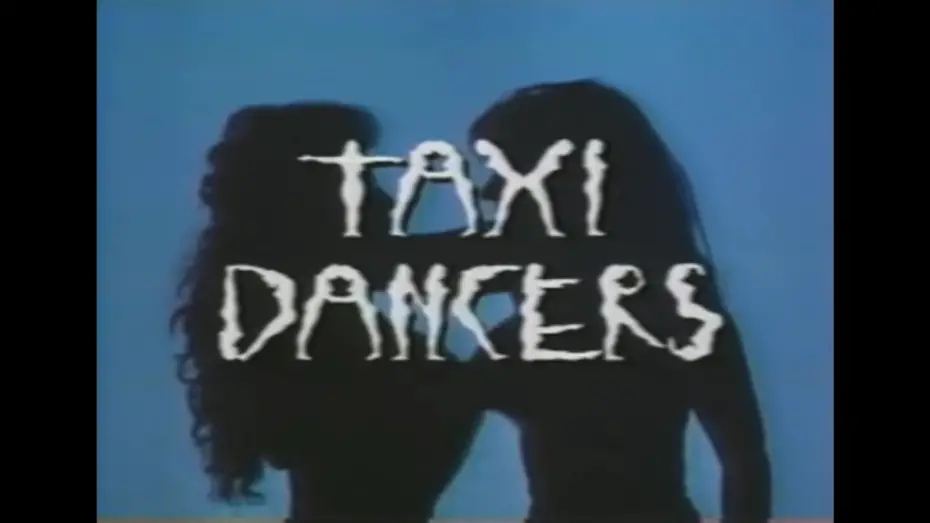 Відео до фільму Taxi Dancers | TAXI DANCERS - (1994) Video Trailer