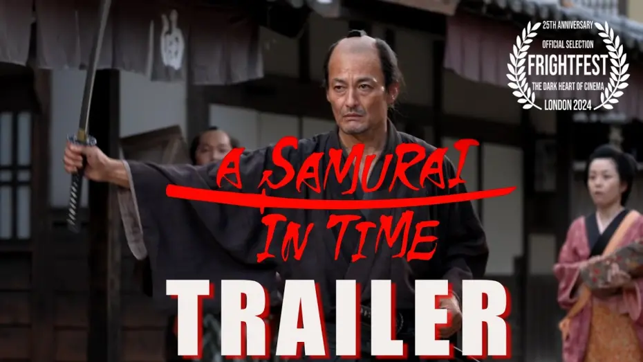 Відео до фільму A Samurai in Time | A SAMURAI IN TIME Official Trailer (2024) FrightFest