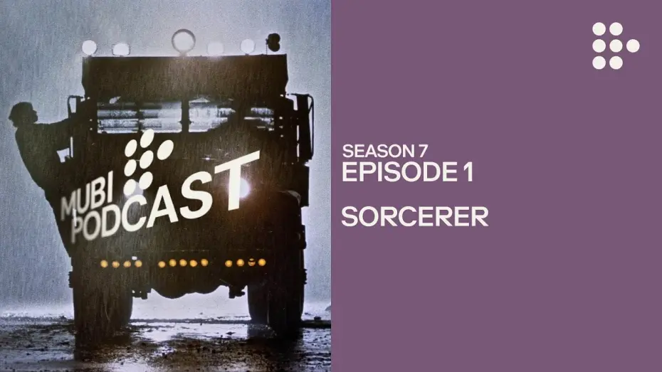 Відео до фільму Чаклун | SORCERER — William Friedkin’s heart of darkness | MUBI Podcast