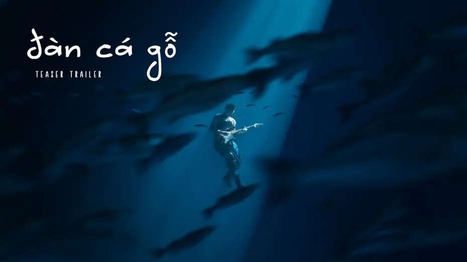 Відео до фільму Wooden Fish | Đ&agrave;n C&aacute; Gỗ | Teaser Trailer