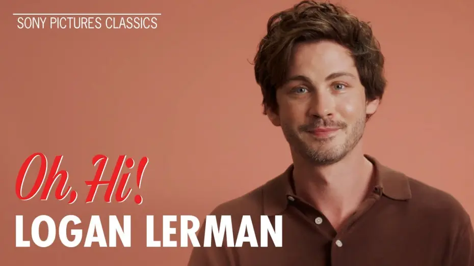 Відео до фільму Oh, Hi! | "Soft Boy 101" with Logan Lerman