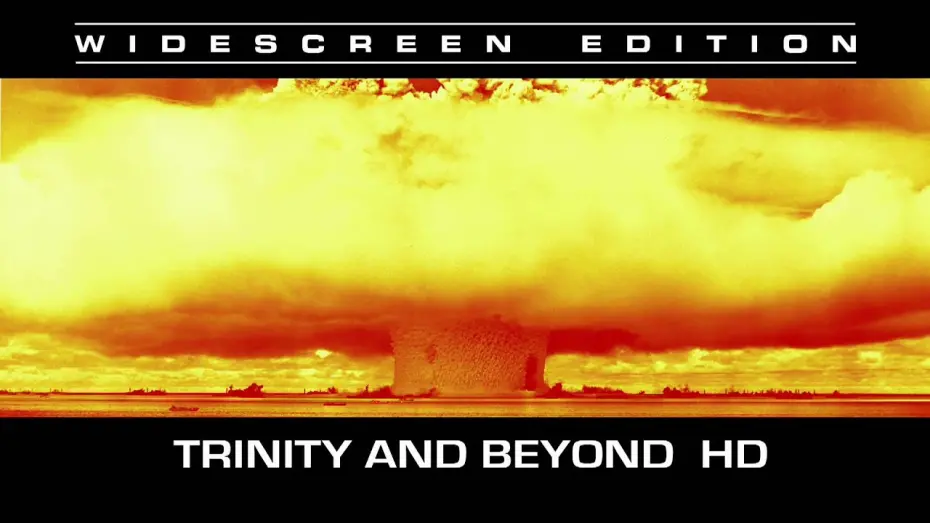 Відео до фільму Trinity and Beyond: The Atomic Bomb Movie | Trinity and Beyond Trailer
