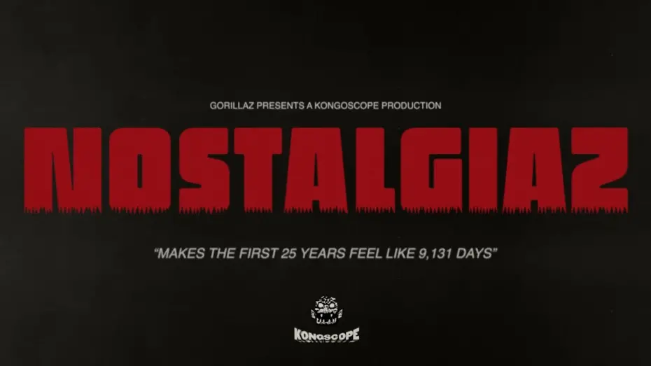 Відео до фільму Gorillaz presents: NOSTALGIAZ | Gorillaz presents: NOSTALGIAZ