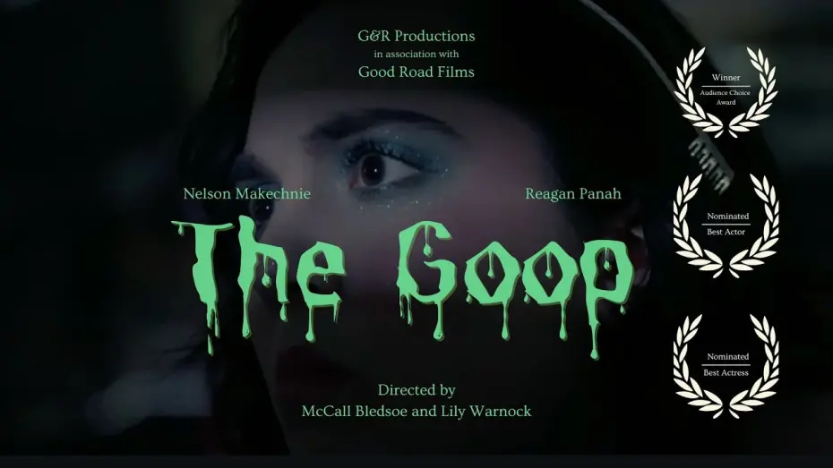 Відео до фільму The Goop | The Goop | Award Winning Short Film | Directed by McCall Bledsoe and Lily Warnock |