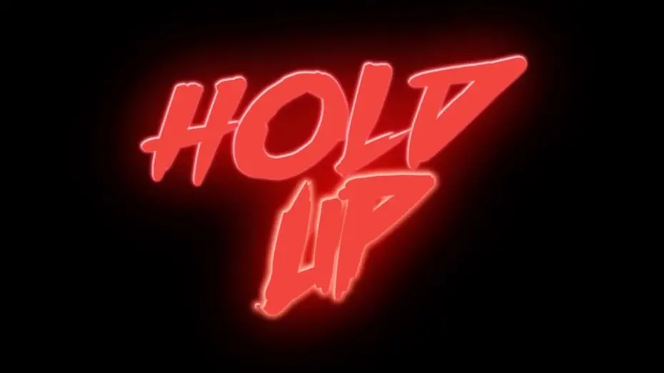 Відео до фільму Hold Up | "Hold Up" - Trailer