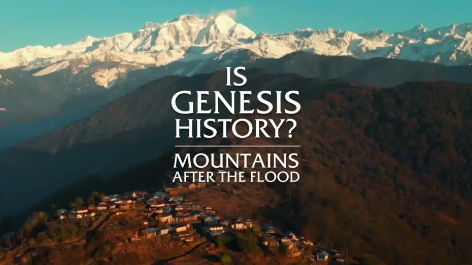 Відео до фільму Is Genesis History? Mountains After the Flood | Mountains After the Flood - Is Genesis History? | Official Movie Trailer
