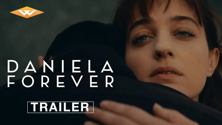 Відео до фільму Daniela Forever | Official Trailer