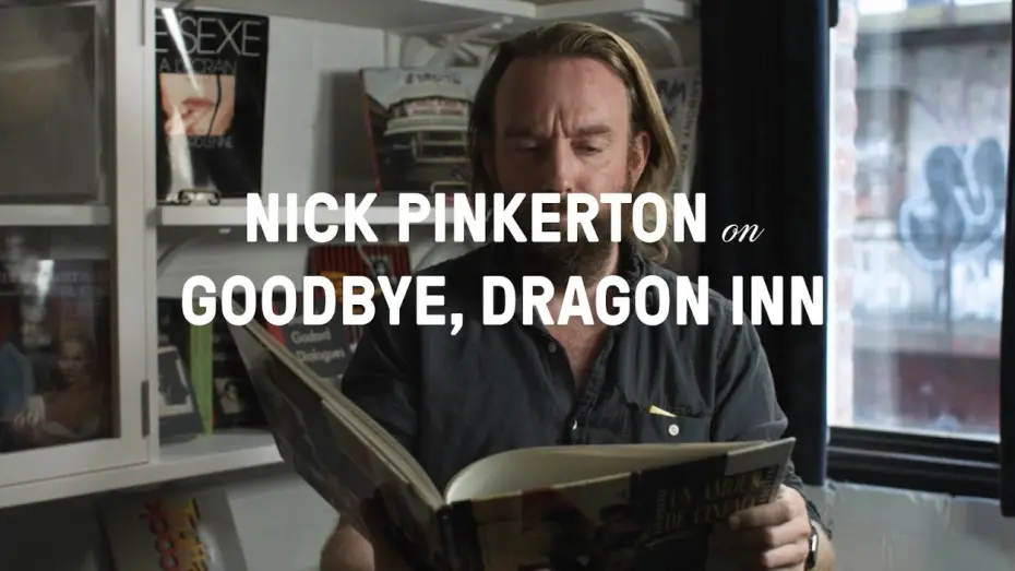 Відео до фільму Goodbye, Dragon Inn | Nick Pinkerton on Goodbye, Dragon Inn