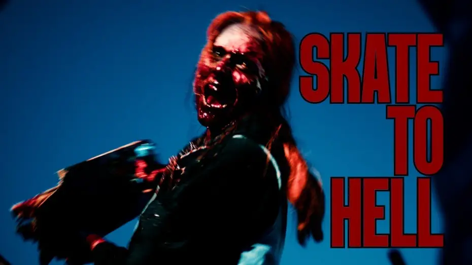 Відео до фільму Skate to Hell | Skate to Hell - Official Teaser Trailer