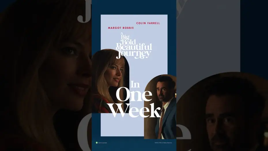 Відео до фільму A Big Bold Beautiful Journey | One Week Countdown