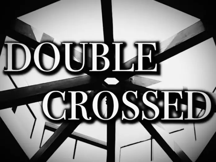 Відео до фільму Double Crossed | DOUBLE CROSSED - Official Trailer