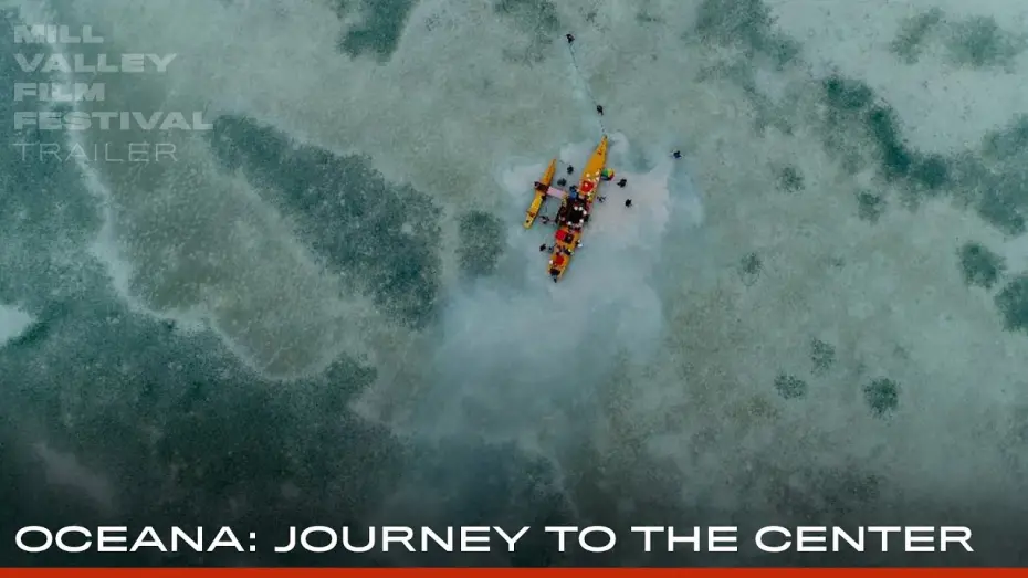 Відео до фільму Oceania: Journey to the Center | Oceana: Journey to the Center • Trailer • MVFF47