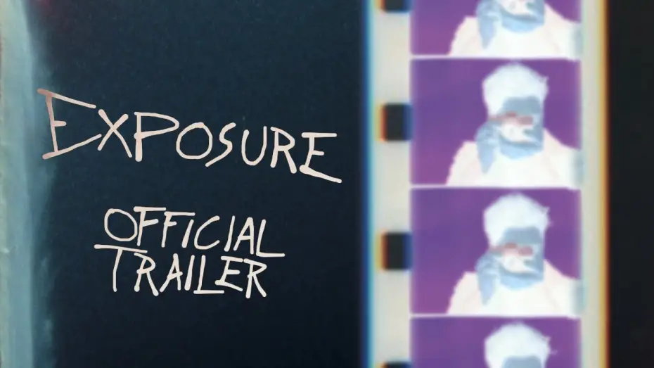 Відео до фільму Exposure | Exposure - Official Trailer