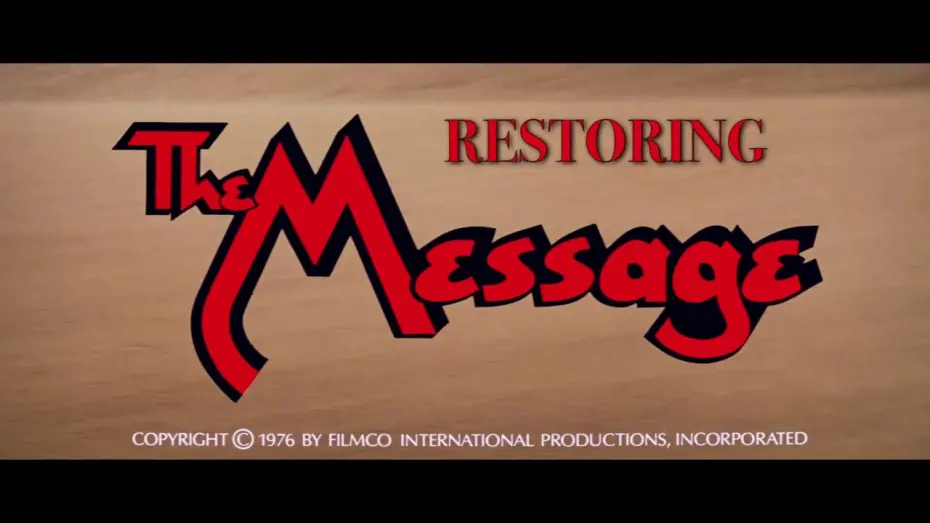Відео до фільму Послання | "THE MESSAGE" - 4 k Restoration Featurette - 2018
