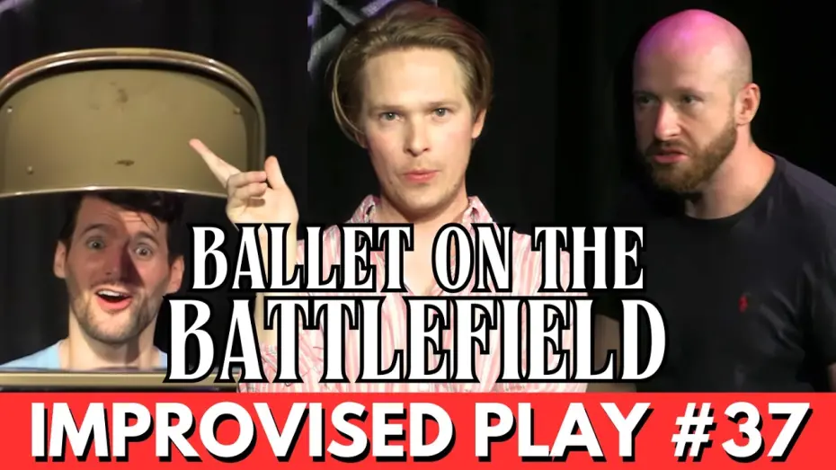 Відео до фільму Ballet on the Battlefield | IMPROVISED PLAY #37 | "Ballet on the Battlefield"