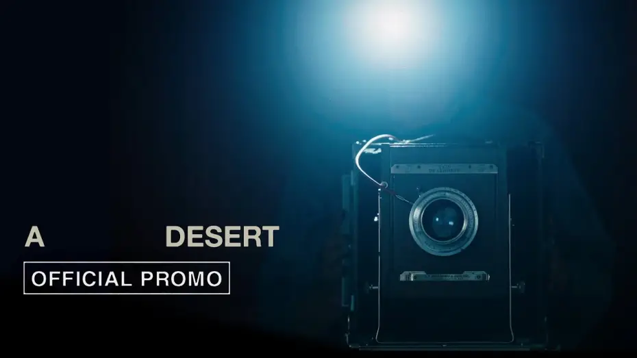 Відео до фільму A Desert | Official Promo