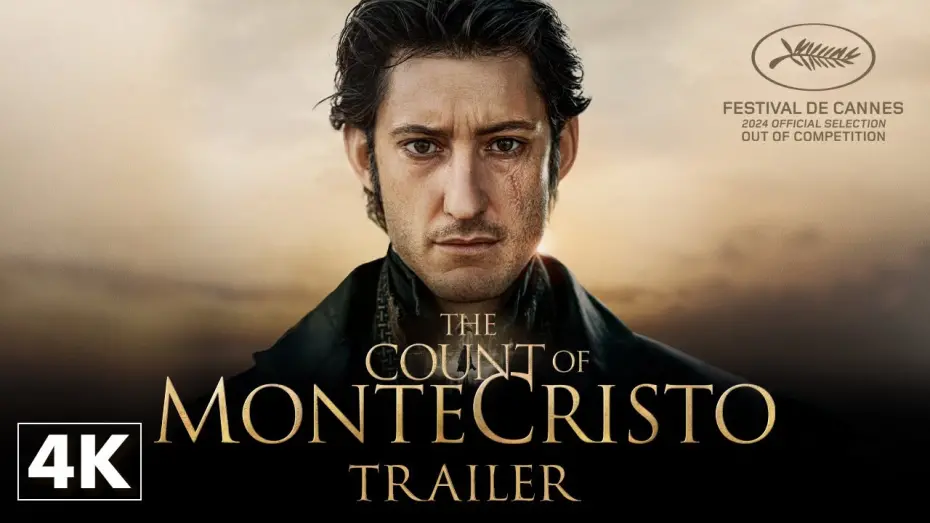 Відео до фільму The Count of Monte Cristo | The Count of Monte-Cristo : Official Trailer in 4K