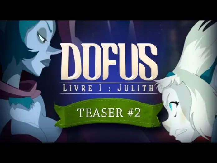 Відео до фільму Dofus - Book I: Julith | DOFUS le film - Livre I : Julith - Teaser#2