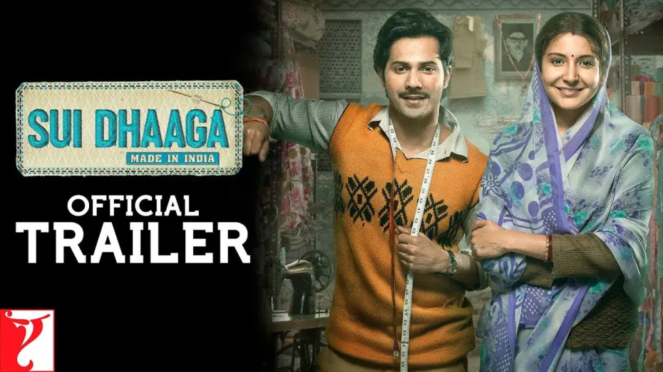 Відео до фільму Sui Dhaaga - Made in India | Sui Dhaaga: Made in India