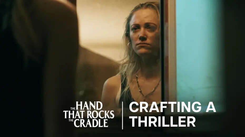 Відео до фільму The Hand That Rocks the Cradle | Crafting A Thriller