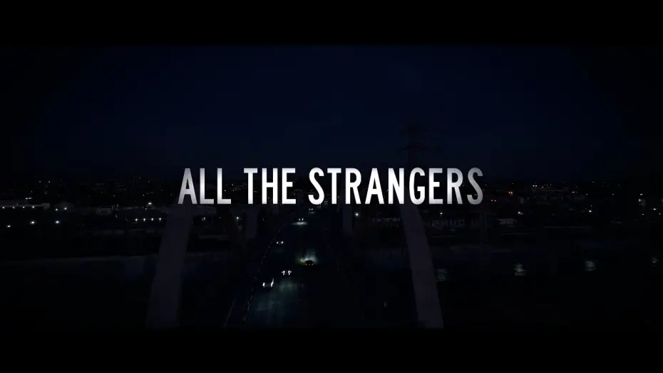 Відео до фільму All the Strangers | “All The Strangers” - Official Trailer | INAVISION