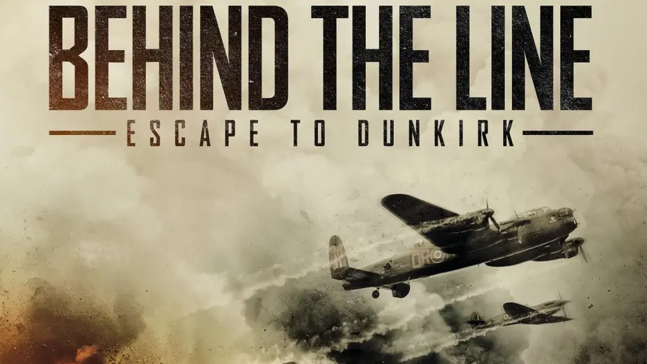 Відео до фільму Behind the Line: Escape to Dunkirk | BEHIND THE LINE: ESCAPE TO DUNKIRK Official Trailer (2020) WW2