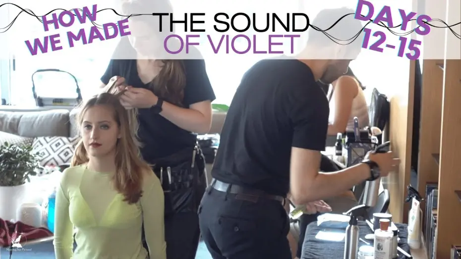 Відео до фільму Знайомтесь — Вайолет | Days 12-15: How We Made The Sound of Violet