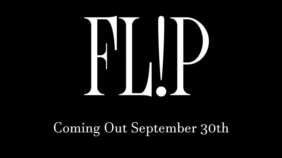 Відео до фільму Flip | FLIP TEASER