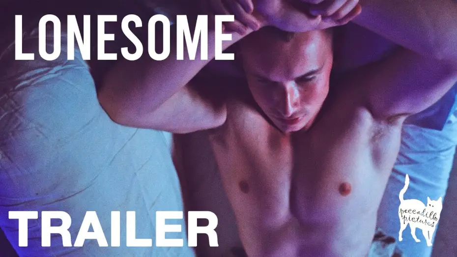 Відео до фільму Lonesome | Official Trailer