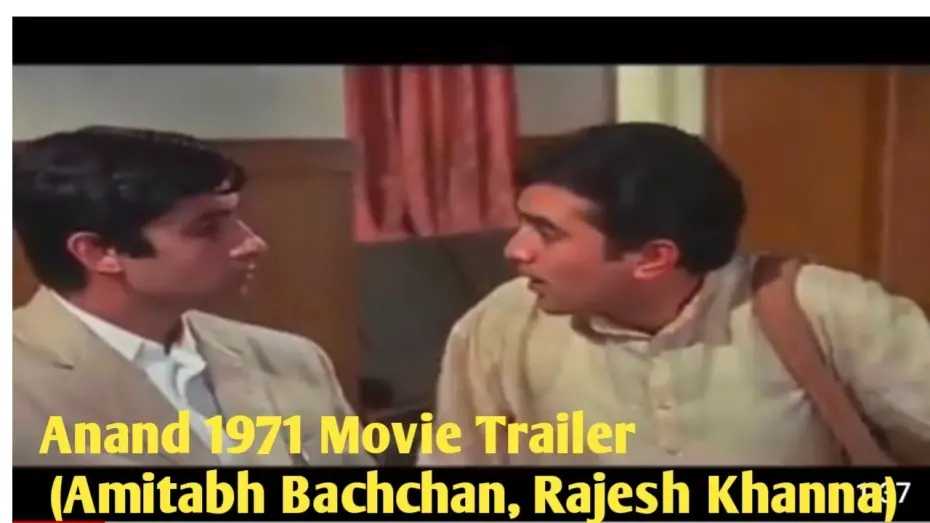 Відео до фільму Anand | Anand 1971 Movie Trailer( Amitabh Bachchan,Rajesh Khanna)