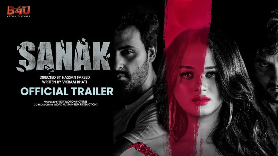 Відео до фільму Sanak | Sanak: Official Trailer | Shyraa Roy, Muneeb Ali, Zubair Shariq | B4U Motion Picture