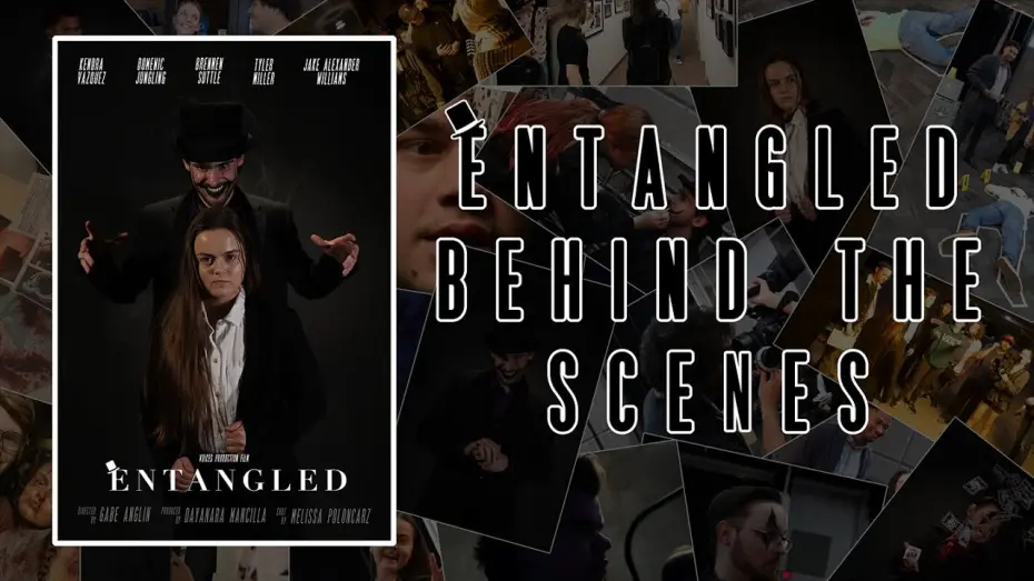 Відео до фільму Entangled | Entangled - Behind the Scenes - Short Film