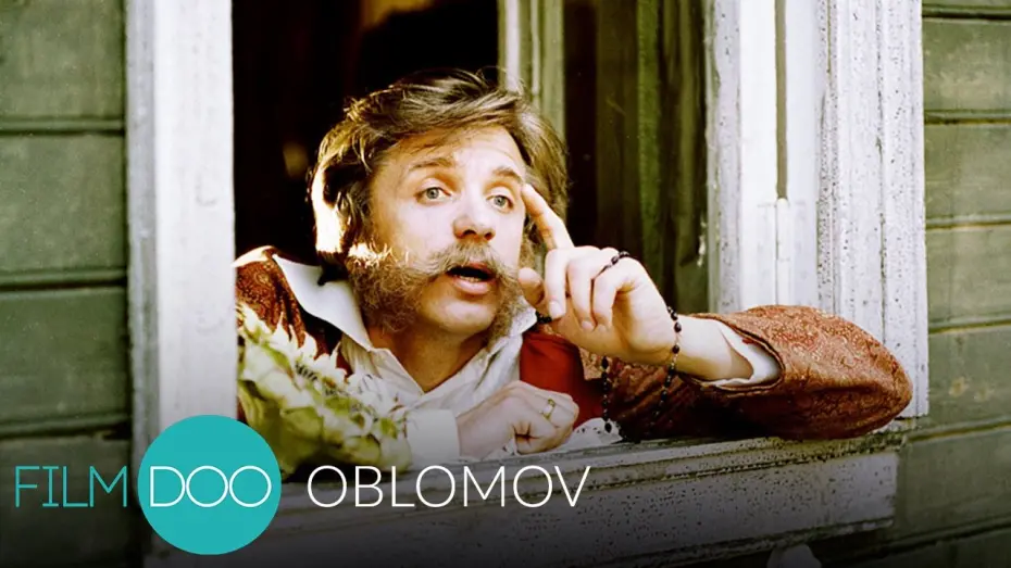 Відео до фільму Кілька днів із життя І. І. Обломова | OBLOMOV (Neskolko dney iz zhizni I.I. Oblomov) - Russian Comedy - FilmDoo