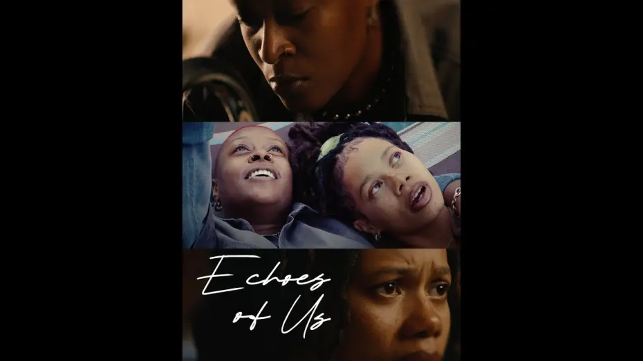 Відео до фільму Echoes of Us | Echoes of Us written by Shelby Renee, directed by Sharik Atkinson