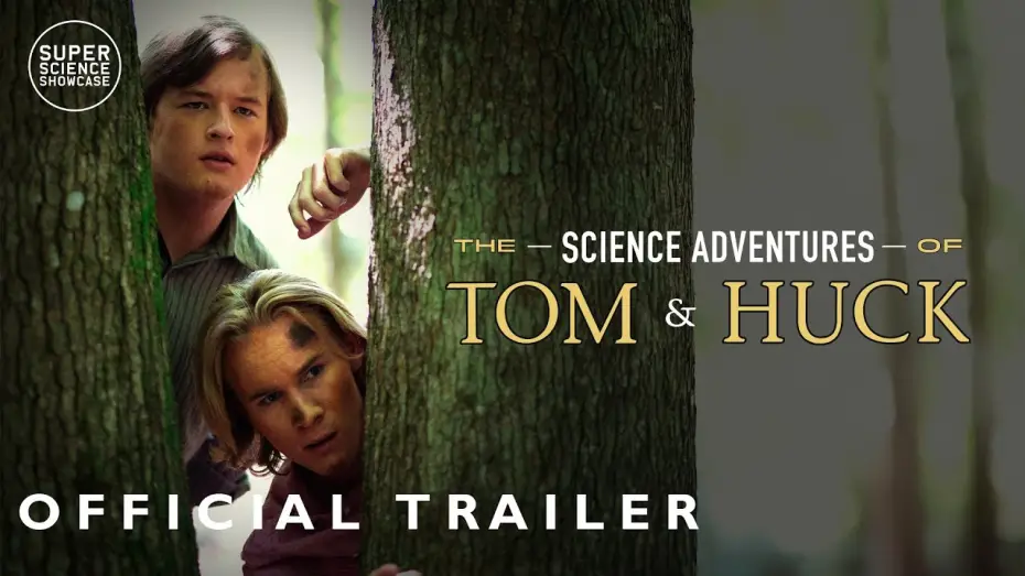 Відео до фільму The Science Adventures of Tom and Huck | Trailer