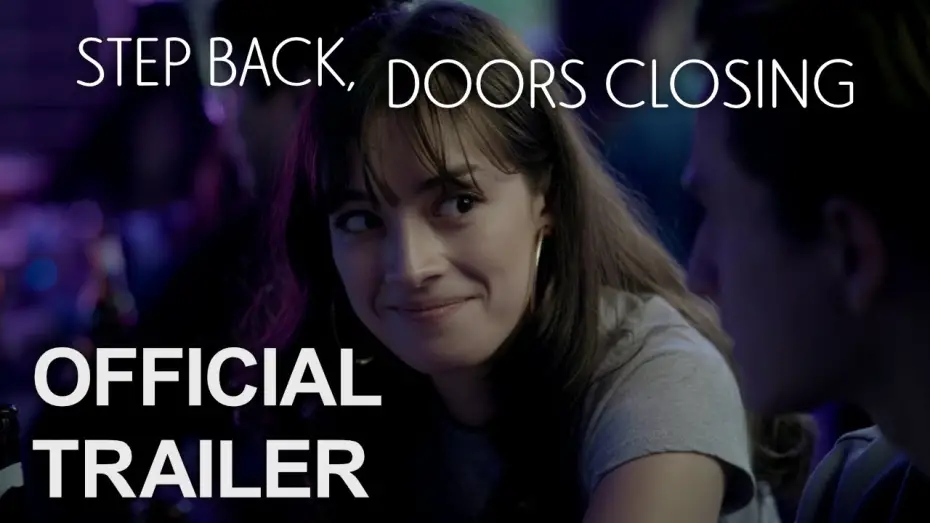Відео до фільму Step Back, Doors Closing | Step Back, Doors Closing | Official Trailer (2026)