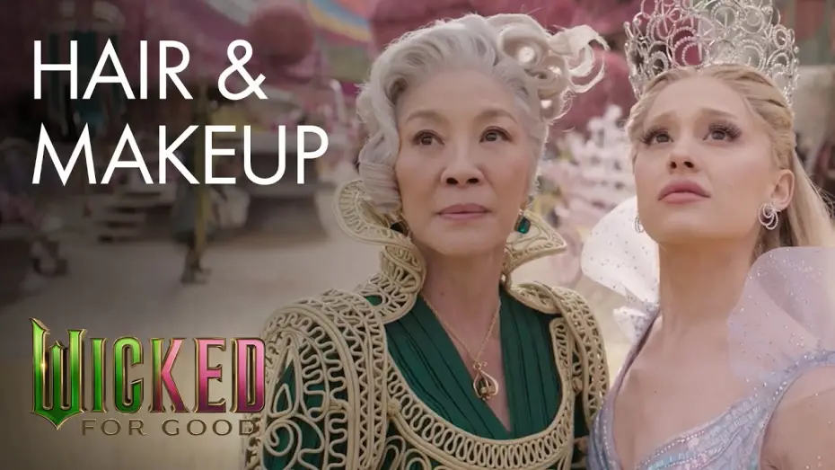Відео до фільму Wicked: For Good | Hair and Makeup