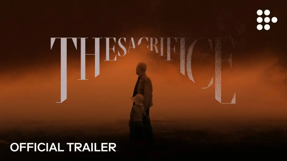 Відео до фільму The Sacrifice | Official Trailer [Subtitled]